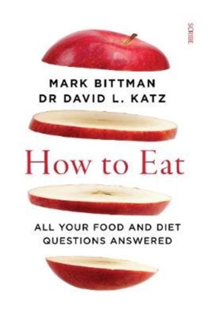 How to Eat - Mark|katz Bittman