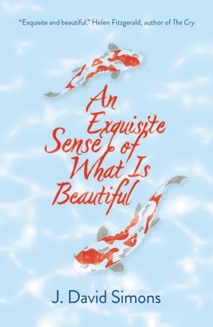 Exquisite Sense of What is Beautiful - J. David Simons