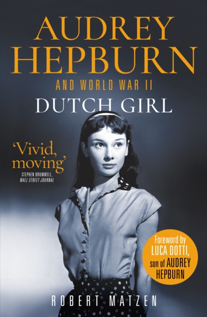 Dutch Girl - Robert Matzen