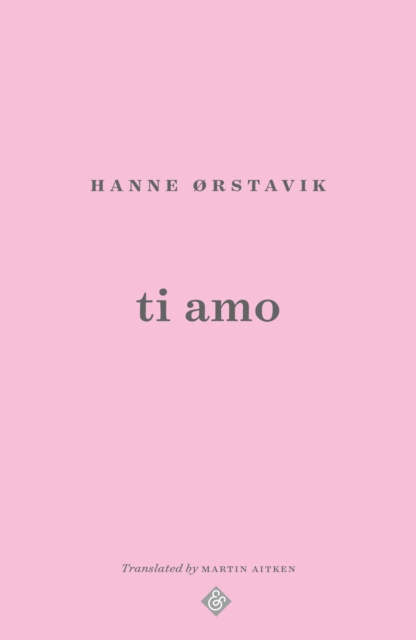 Ti Amo - Hanne Orstavik