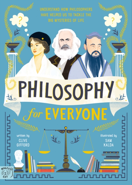 Philosophy for Everyone - Clive Gifford