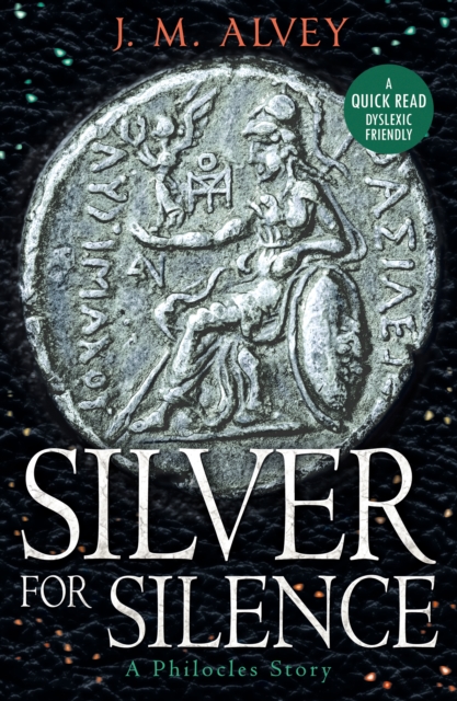 Silver For Silence - J M Alvey