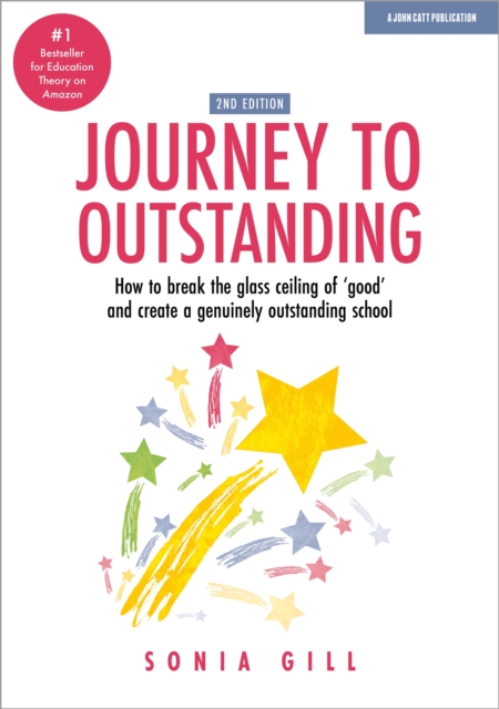 Journey to Outstanding (Second Edition) - Sonia Gill