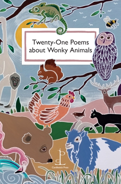 Twenty-One Poems about Wonky Animals - Various Authors