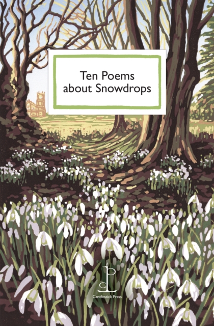 Ten Poems about Snowdrops - Various Authors