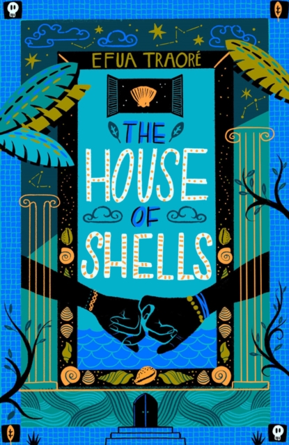 House of Shells - Efua Traore