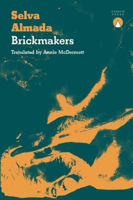 Brickmakers - Selva Almada