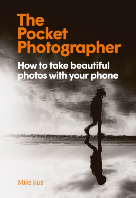 Pocket Photographer - Mike Kus