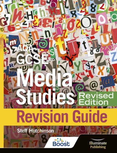 AQA GCSE Media Studies Revision Guide - Revised Edition - Steff Hutchinson