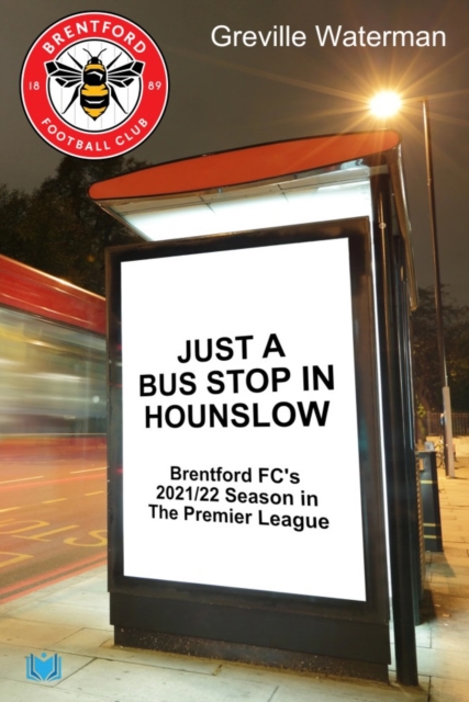 Just a Bus Stop in Hounslow - Greville Waterman