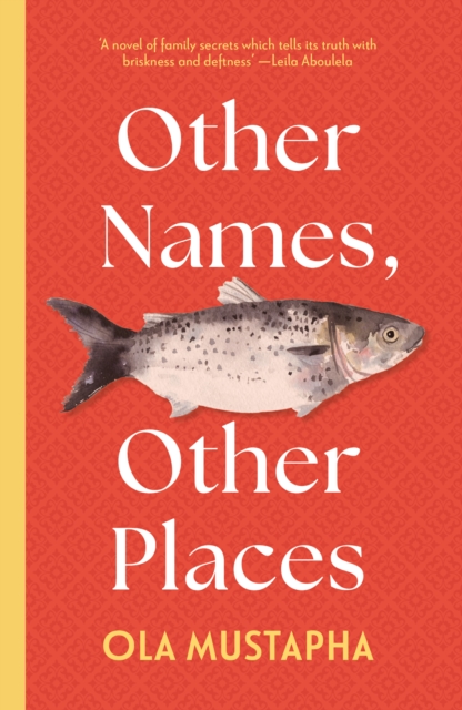 Other Names, Other Places - Ola Mustapha