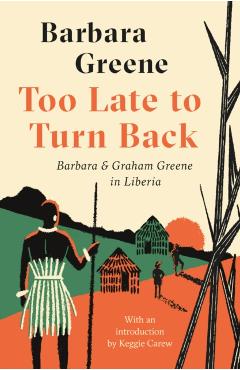 Coperta cărții 'Too Late to Turn Back - Barbara Greene'