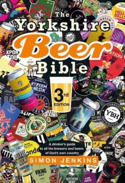 Yorkshire Beer Bible third edition - Simon Jenkins