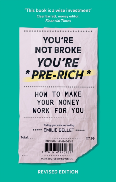 You're Not Broke You're Pre-Rich - Emilie Bellet