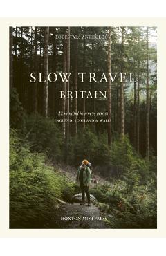 Slow Travel Britain - Liz Schaffer