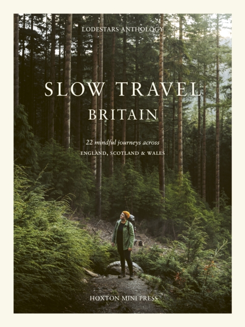 Slow Travel Britain - Liz Schaffer