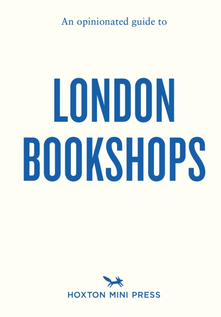 Opinionated Guide to London Bookshops - Sonya|manning Barber