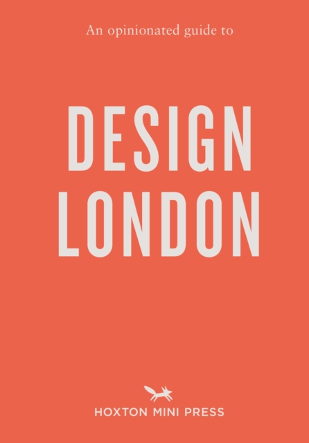 Opinionated Guide to Design London - Sujata|bertoli Burman