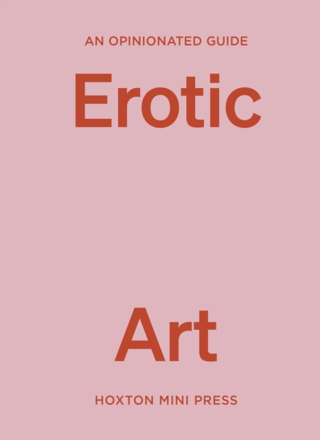 Opinionated Guide to Erotic Art - Elise Bell