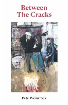 Poza produsului Between The Cracks - Pete Weinstock