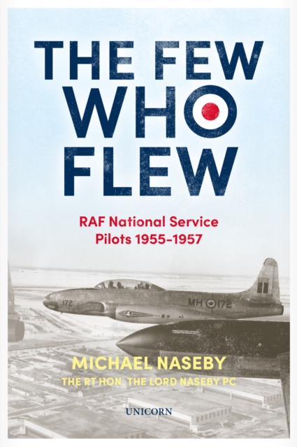 Few Who Flew - Michael Naseby