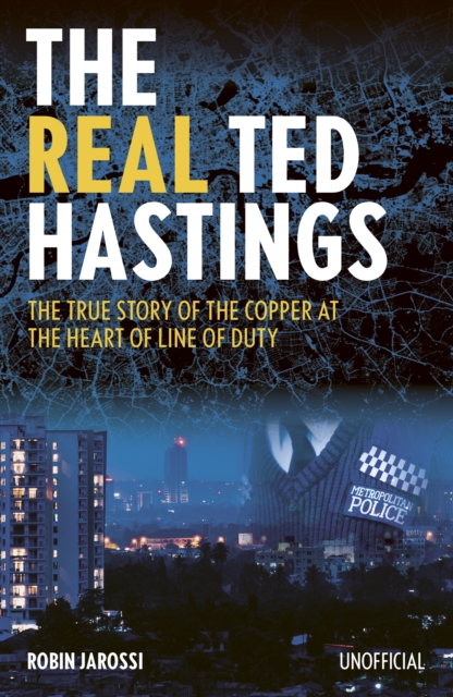 The Real Ted Hastings - Robin Jarossi