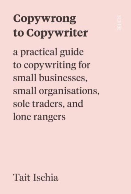 Copywrong to Copywriter - Tait Ischia