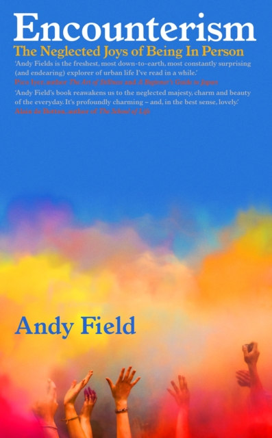 Encounterism - Andy Field