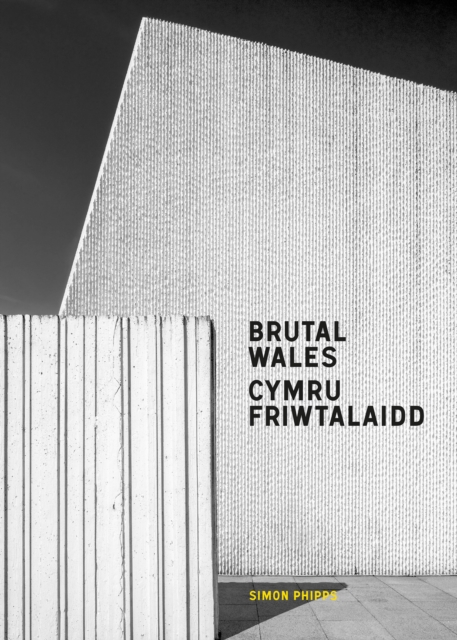 Brutal Wales - Simon Phipps