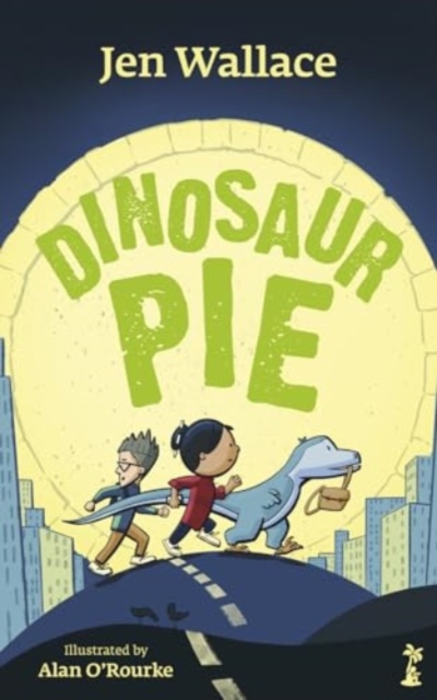 Dinosaur Pie - Jen Wallace