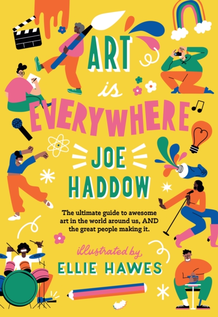 Art is Everywhere - Joe Haddow