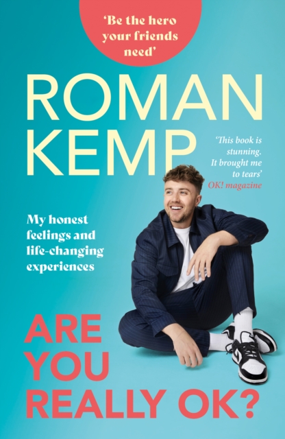 Roman Kemp: Are You Really OK? - Roman Kemp