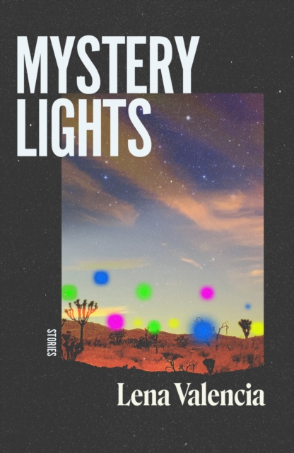 Mystery Lights - Lena Valencia