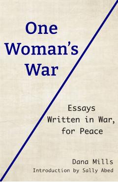 Poza produsului One Woman's War - Dana Mills