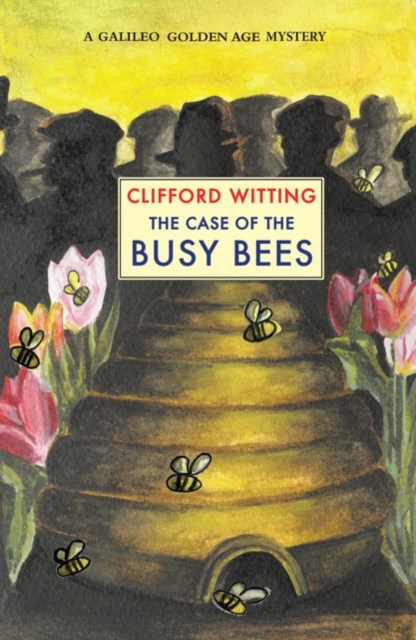 Case of the Busy Bees - Clifford Witting