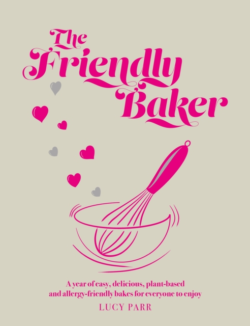 Friendly Baker - Lucy Parr