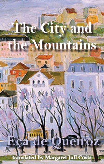 Coperta cărții 'City and the Mountains - Eca De Queiroz'
