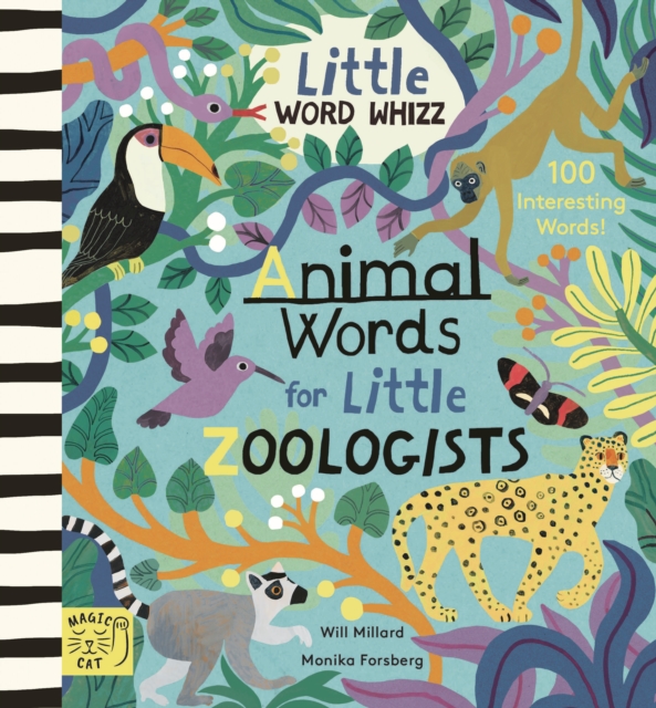 Animal Words for Little Zoologists - Will Millard