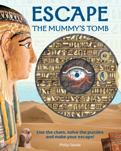 Escape the Mummy's Tomb - Philip Steele