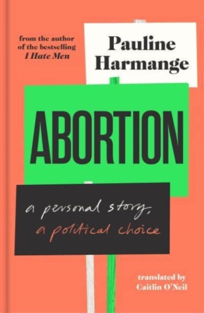 Abortion - Pauline Harmange