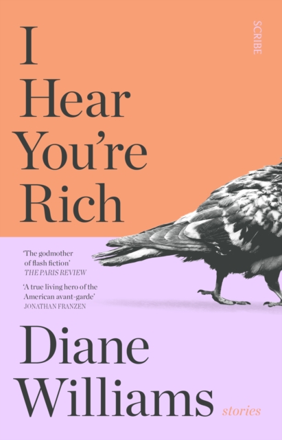 I Hear You?re Rich - Diane Williams