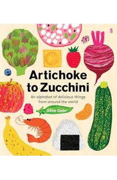 Coperta cărții 'Artichoke to Zucchini - Alice Oehr'