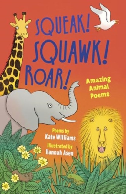 Squeak! Squawk! Roar! - Kate Williams