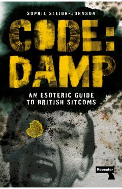 Coperta cărții 'Code: Damp - Sophie Sleigh-johnson'