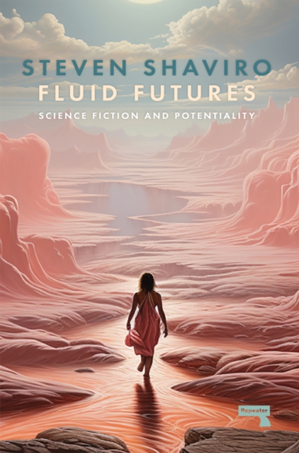 Fluid Futures - Steven Shaviro