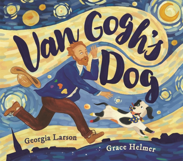 Van Gogh?s Dog - Georgia Larson