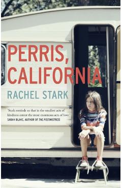 Poza produsului Perris, California: A Novel - Rachel Stark