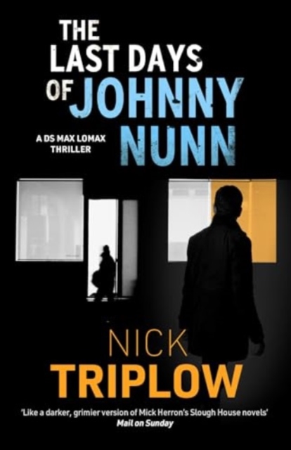 Last Days of Johnny Nunn - Nick Triplow