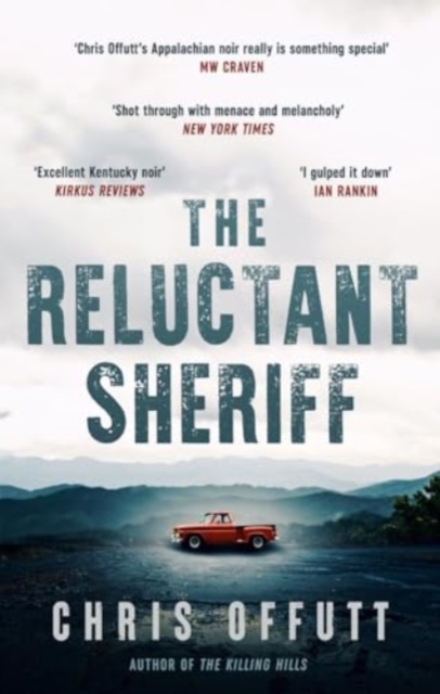 Reluctant Sheriff - Chris Offutt