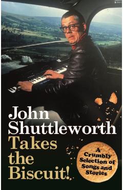 Poza produsului John Shuttleworth Takes the Biscuit - Graham Fellows